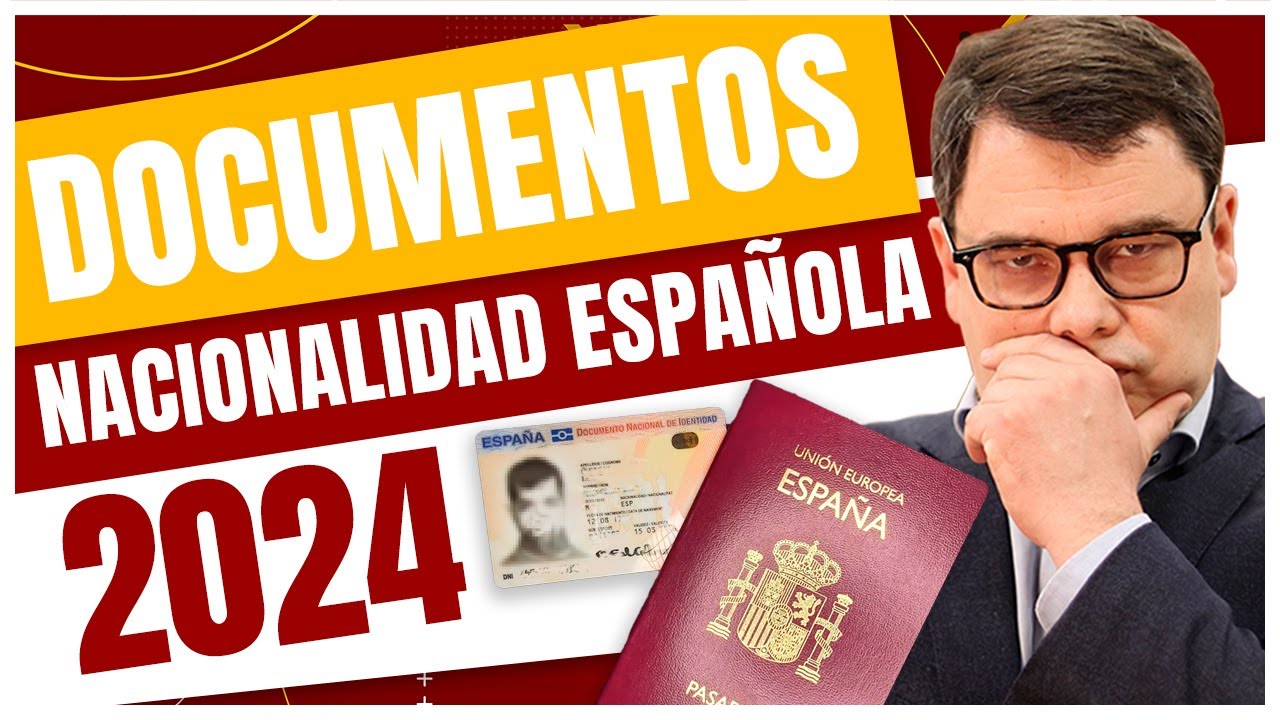 Documentos Nacionalidad Española 2024 📋🇪🇸
