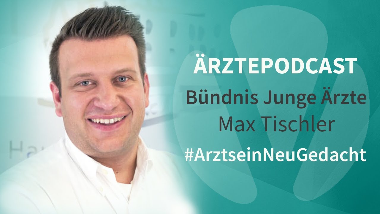 Ärzte Podcast | Bündnis Junge Ärzte | Max Tischler