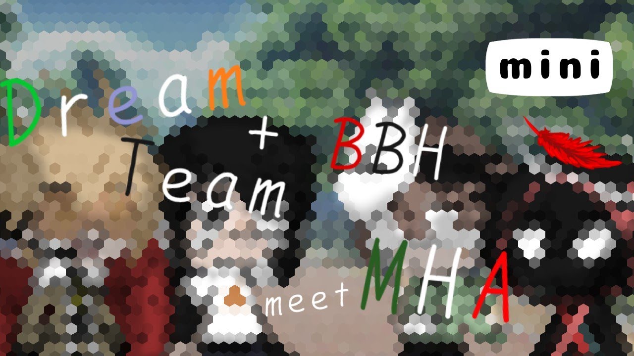 Dream Team + BBH meet MHA||Mini Ep.3|Eng/Rus