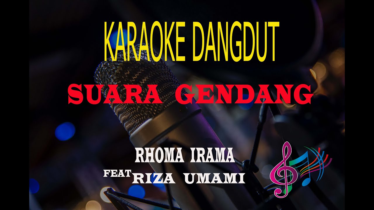 Karaoke Suara Gendang - Rhoma Irama Feat Riza Umami (Karaoke Dangdut Tanpa Vocal)