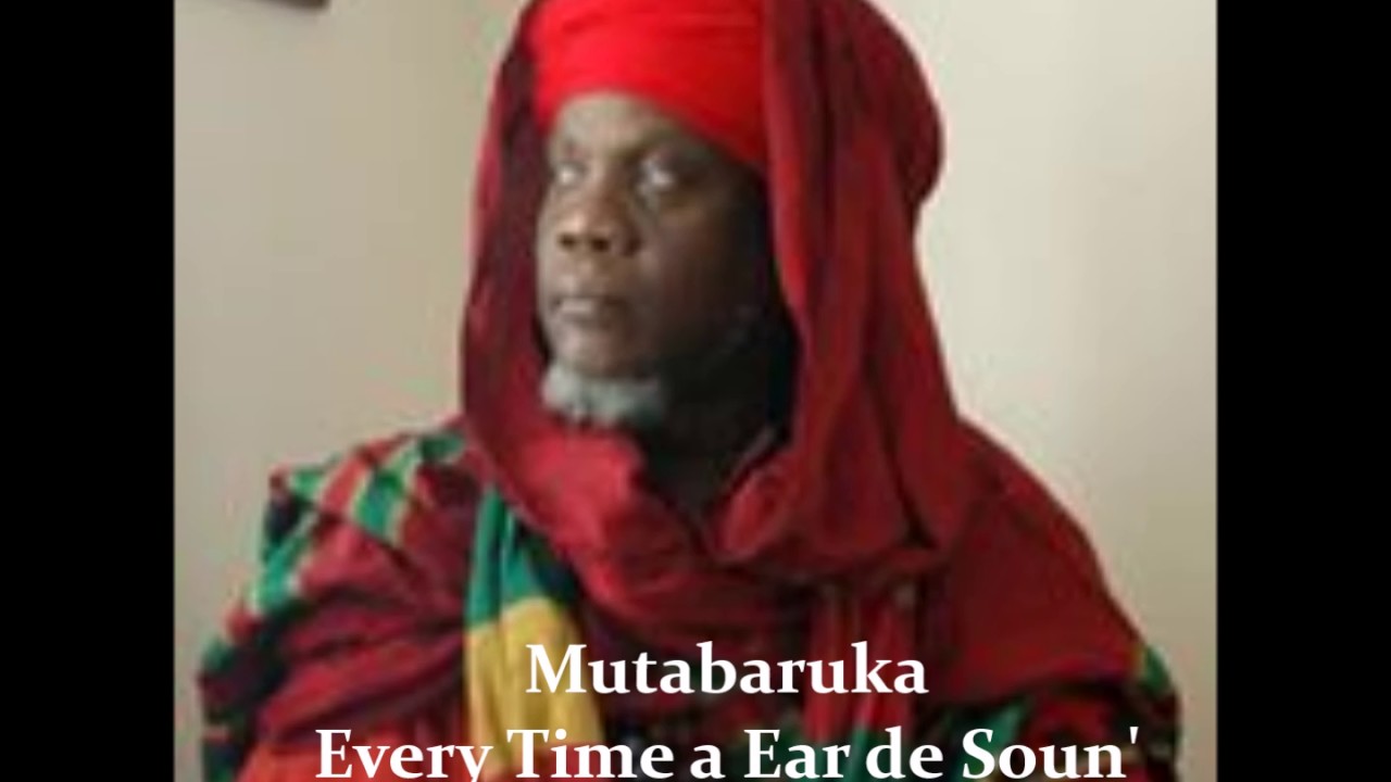 Mutabaruka - Every Time a Ear de Sound