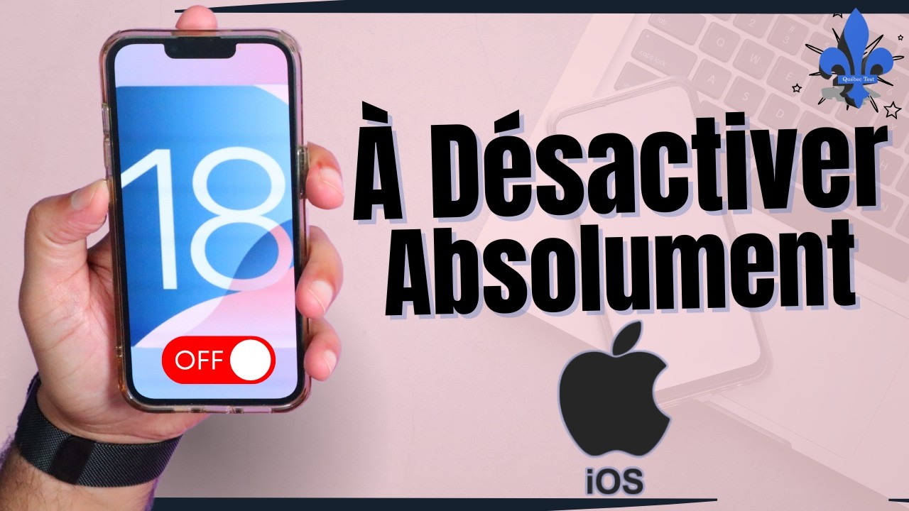 iOS 18 : Ces Réglages à Désactiver IMMÉDIATEMENT !