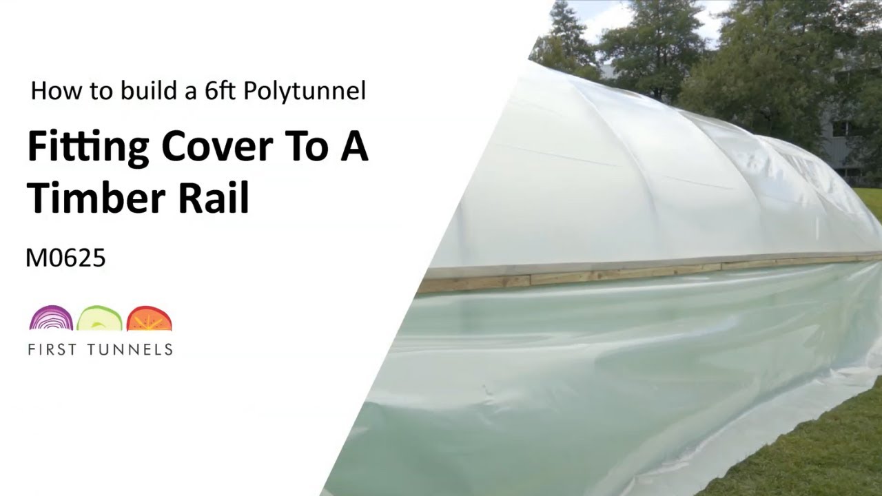 6ft Polytunnel | Secure Polytunnel Cover to Timber Rail | M0625