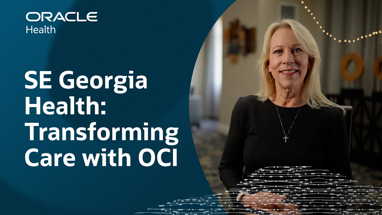 Southeast Georgia Health Transforms Healthcare with Oracle Cloud Infrastructure