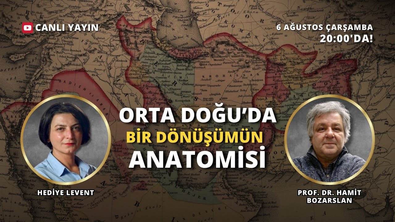 Orta Doğu'da dönüşümün anatomisi ve olasılıklar! Prof. Dr. Hamit Bozarslan ile konuşuyoruz.