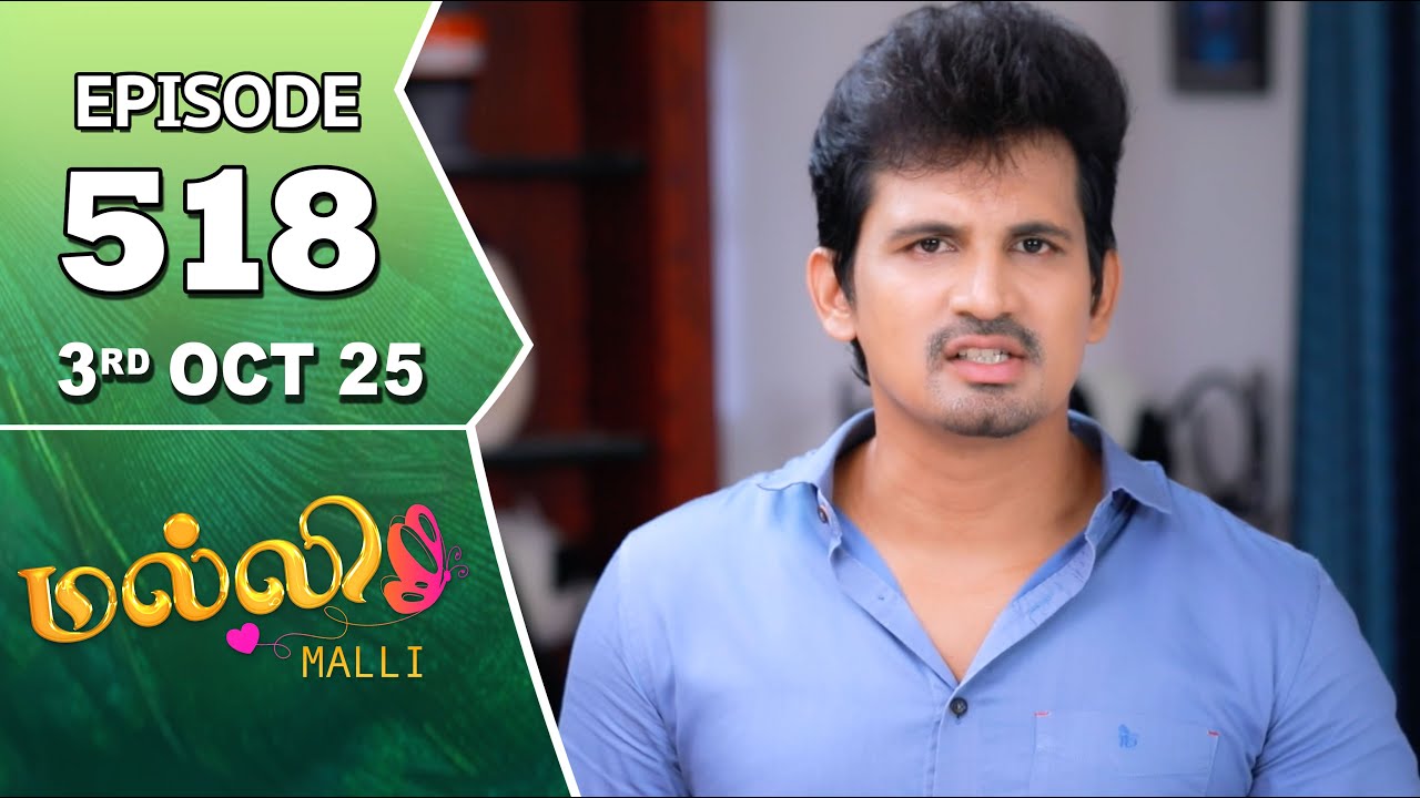 Malli Serial | Episode 518 | 3rd Oct 2025 | Nikitha | Vijay | Saregama Dice TV Shows Tamil