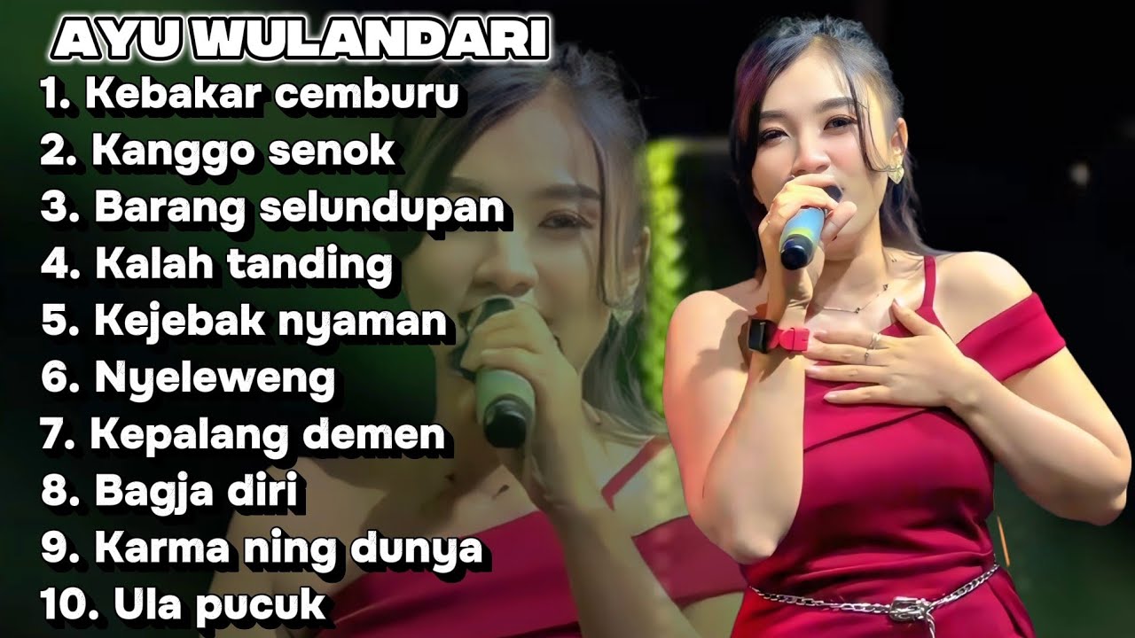 FULL ALBUM TERBARU AYU WD KEBAKAR CEMBURU - KANGGO SENOK - BARANG SLUNDUPAN