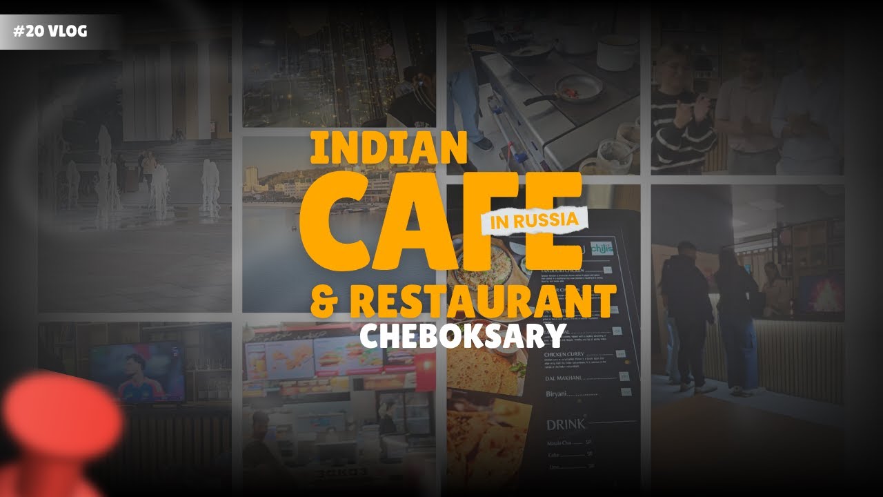 BHARTIYA BHOJNALAYA🇮🇳🍲 l CHILLI's Cafe l MBBS l Chuvash State University