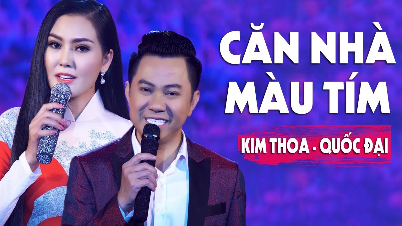 Căn Nhà Màu Tím - Hoa Hậu Kim Thoa & Quốc Đại [MV HD]