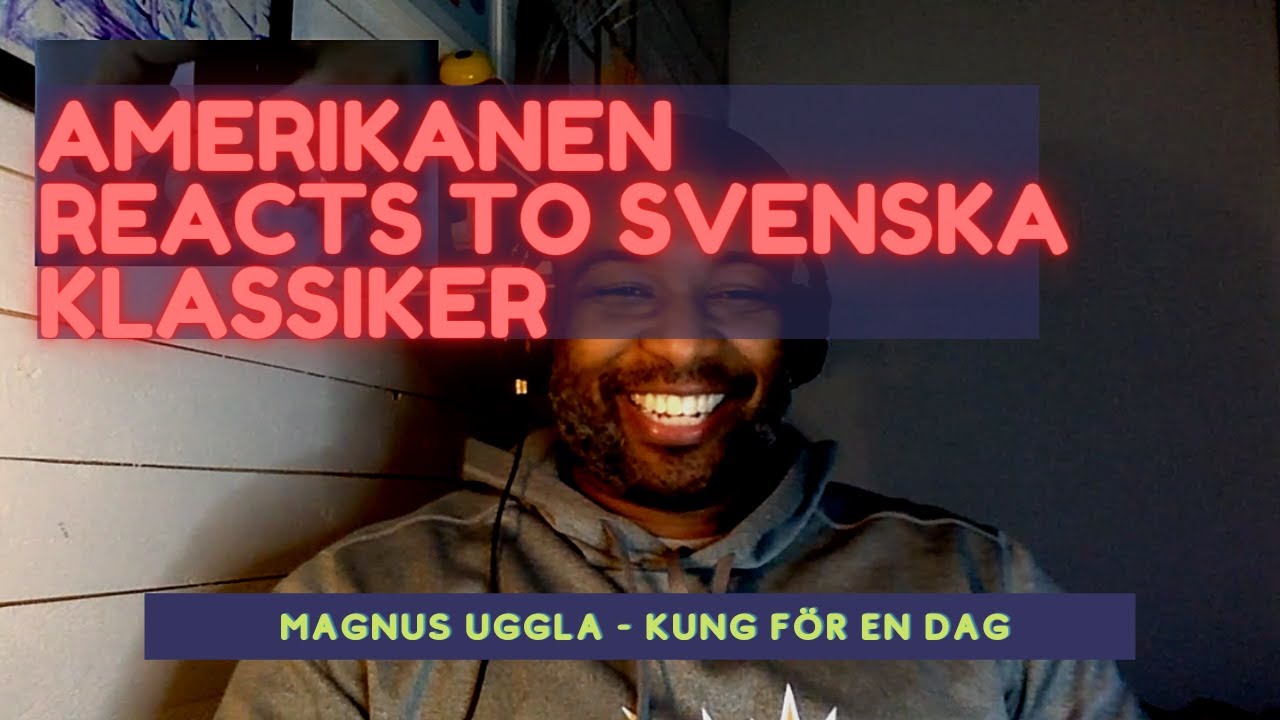 Американец реагирует на шведскую классику: Магнус Уггла — «Король на день»