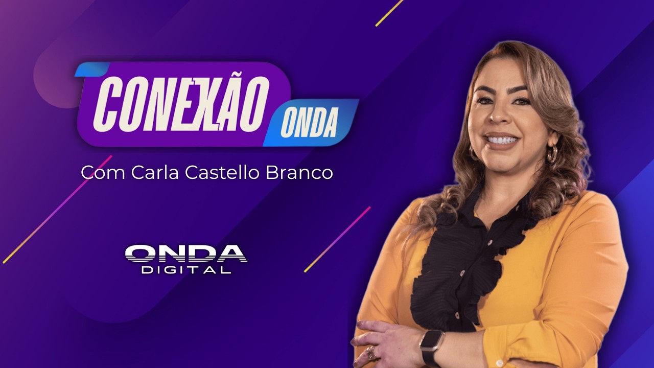 Programa Conexão Onda Com Carla Castello Branco