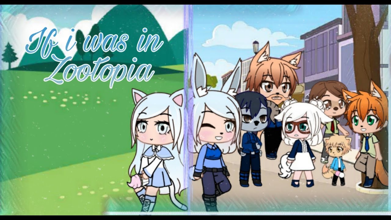 If i was in "Zootopia"||Original||Gacha club