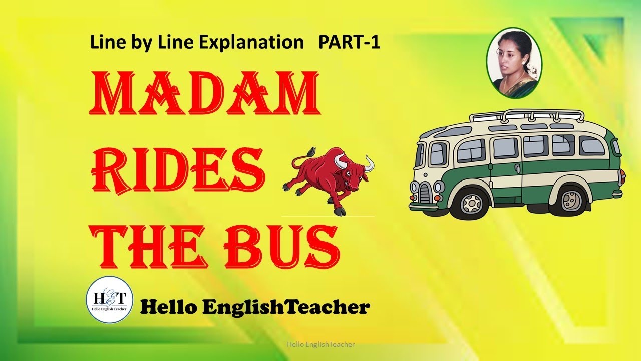 Madam Rides The Bus Class 10 Line By  Line    Explanation part 1  |  Hello English Teacher