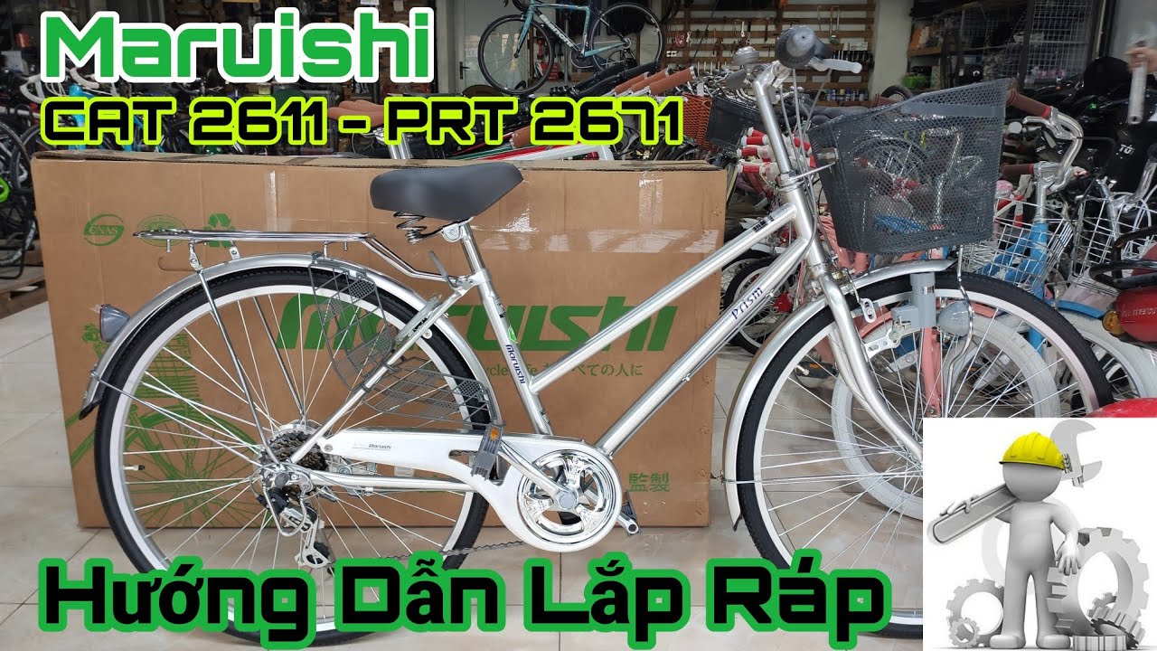 Hướng Dẫn Lắp Ráp Xe Đạp | Maruishi CAT2611 - PRT2671 Nhật | Nhanh - Đơn Giản - Chính xác