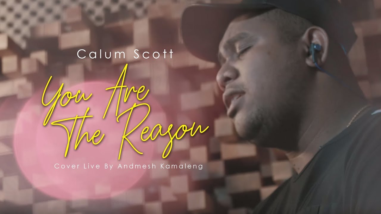 Calum Scott - You Are The Reason (Cover Live By Andmesh Kamaleng)