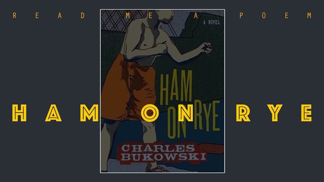 Ham on Rye - Charles Bukowsk