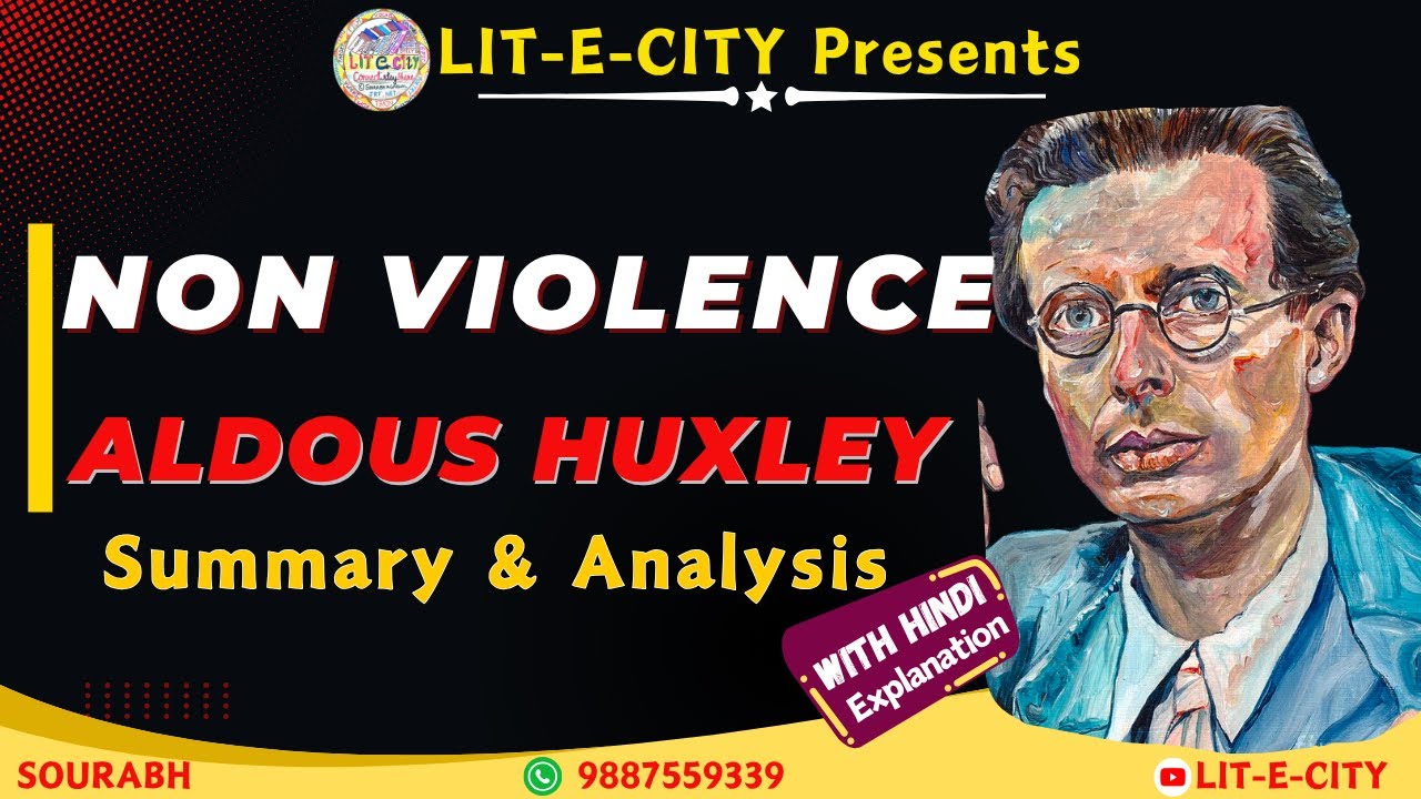 Non Violence by Aldous Huxley: Summary & Critical Analysis (With Hindi Explanation)