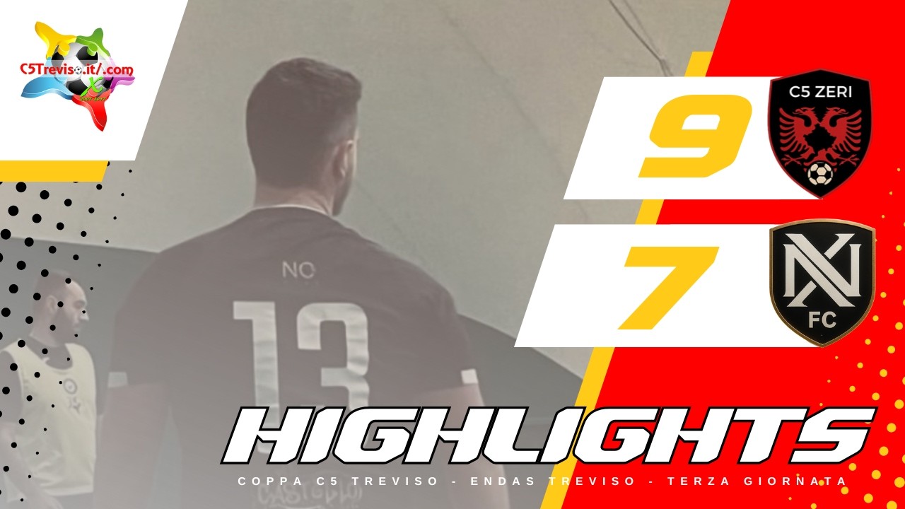 |HIGHLIGHTS| c5 ZERI 9-7 NONAME FC - 4^ Giornata di Coppa / C5 Treviso by Endas
