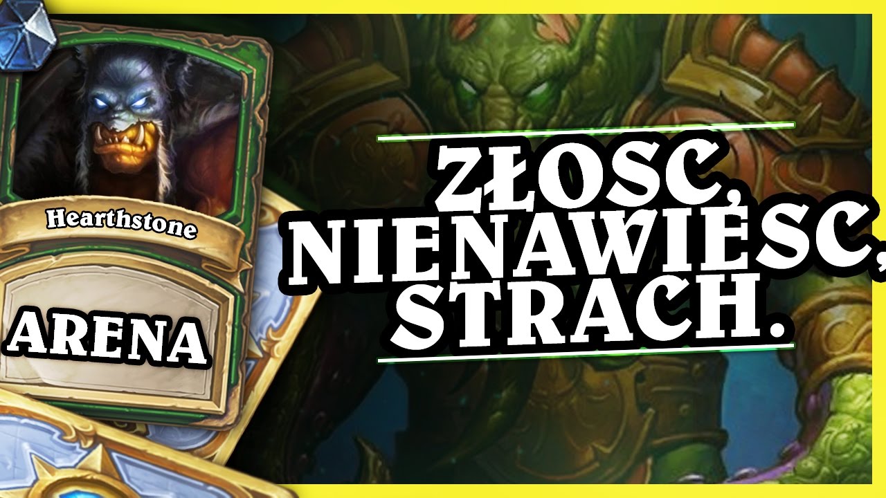 ZŁOŚĆ, NIENAWIŚĆ, STRACH - HUNTER - Hearthstone Arena