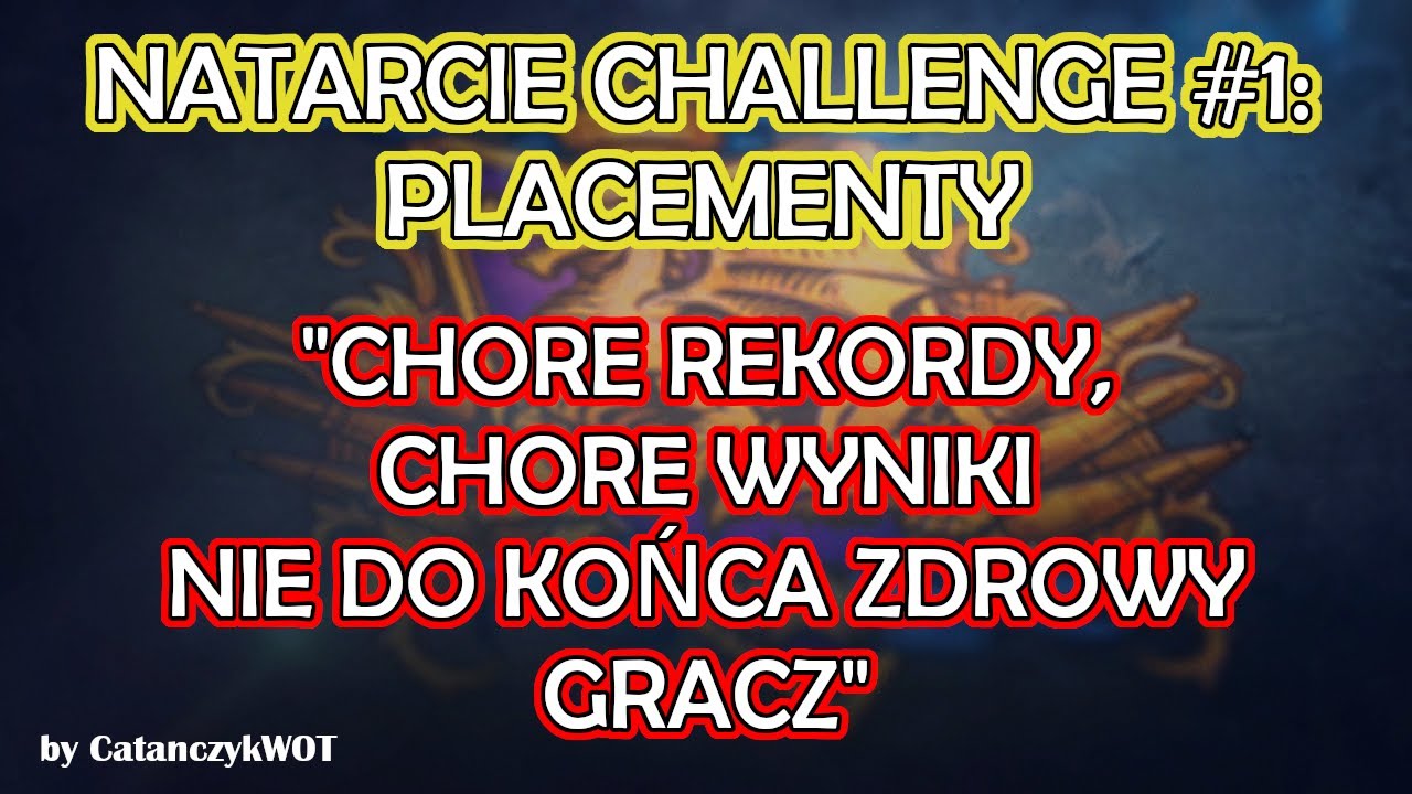 Natarcie Challenge S1E01 - Placementy - World of Tanks 2.0 #onslaught