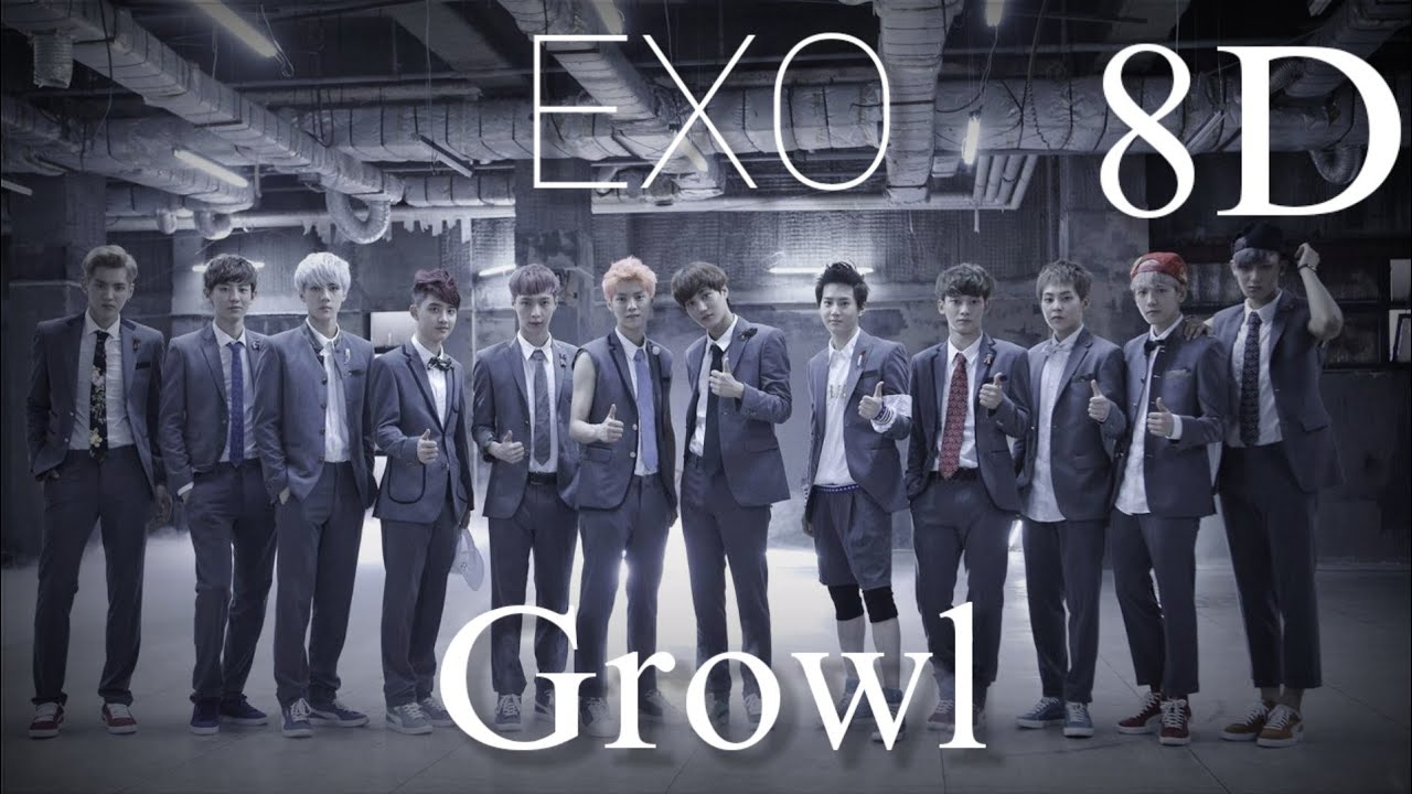 EXO (엑소) - Growl (으르렁) 8D | [USE HEADPHONES]