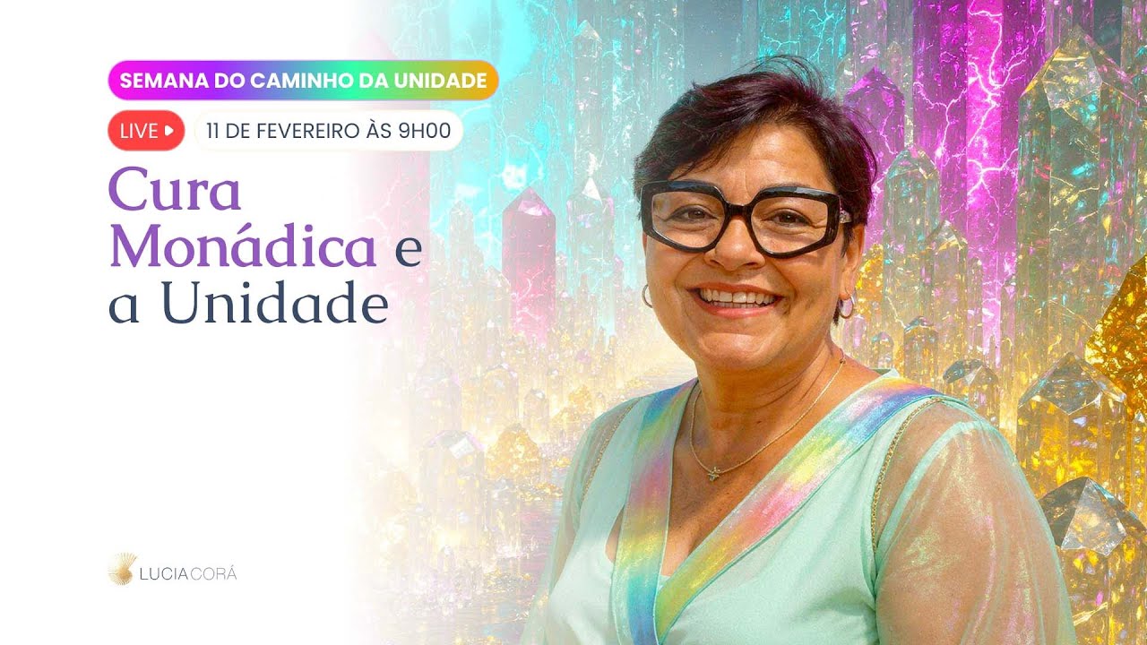 Cura Monádica e a Unidade