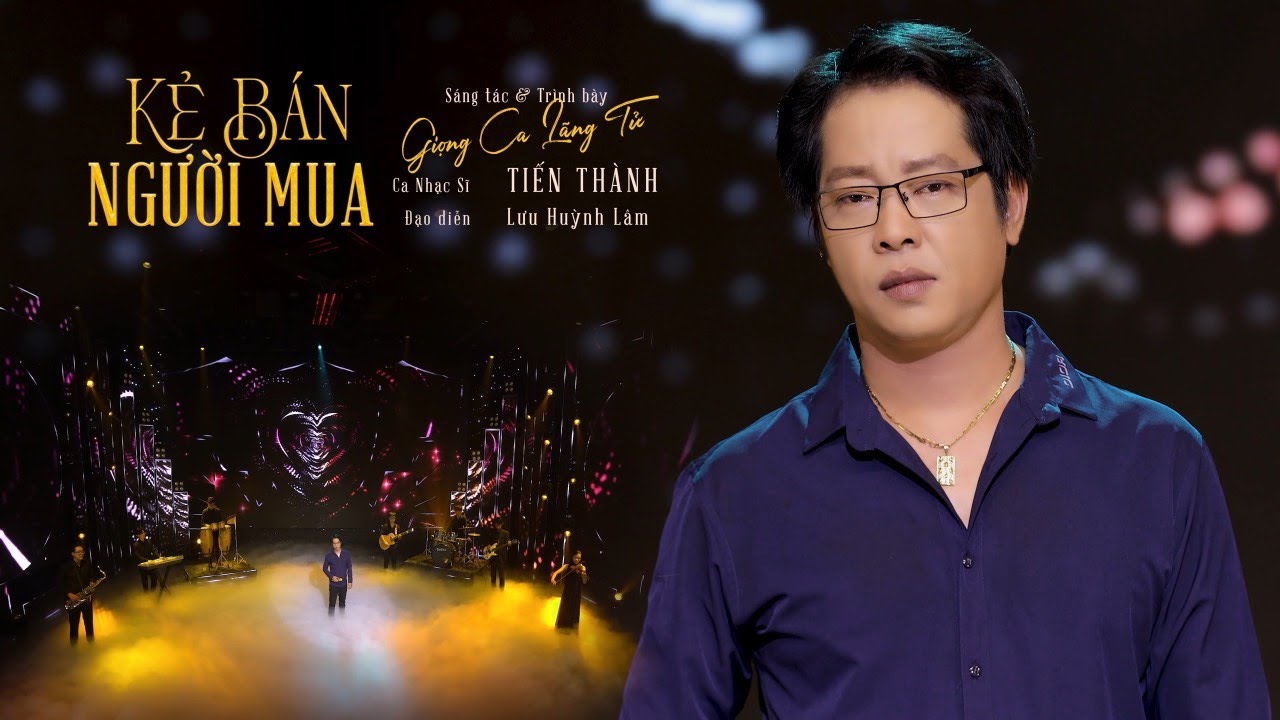 Kẻ Bán Người Mua - Sáng tác & Trình bày: CNS Tiến Thành