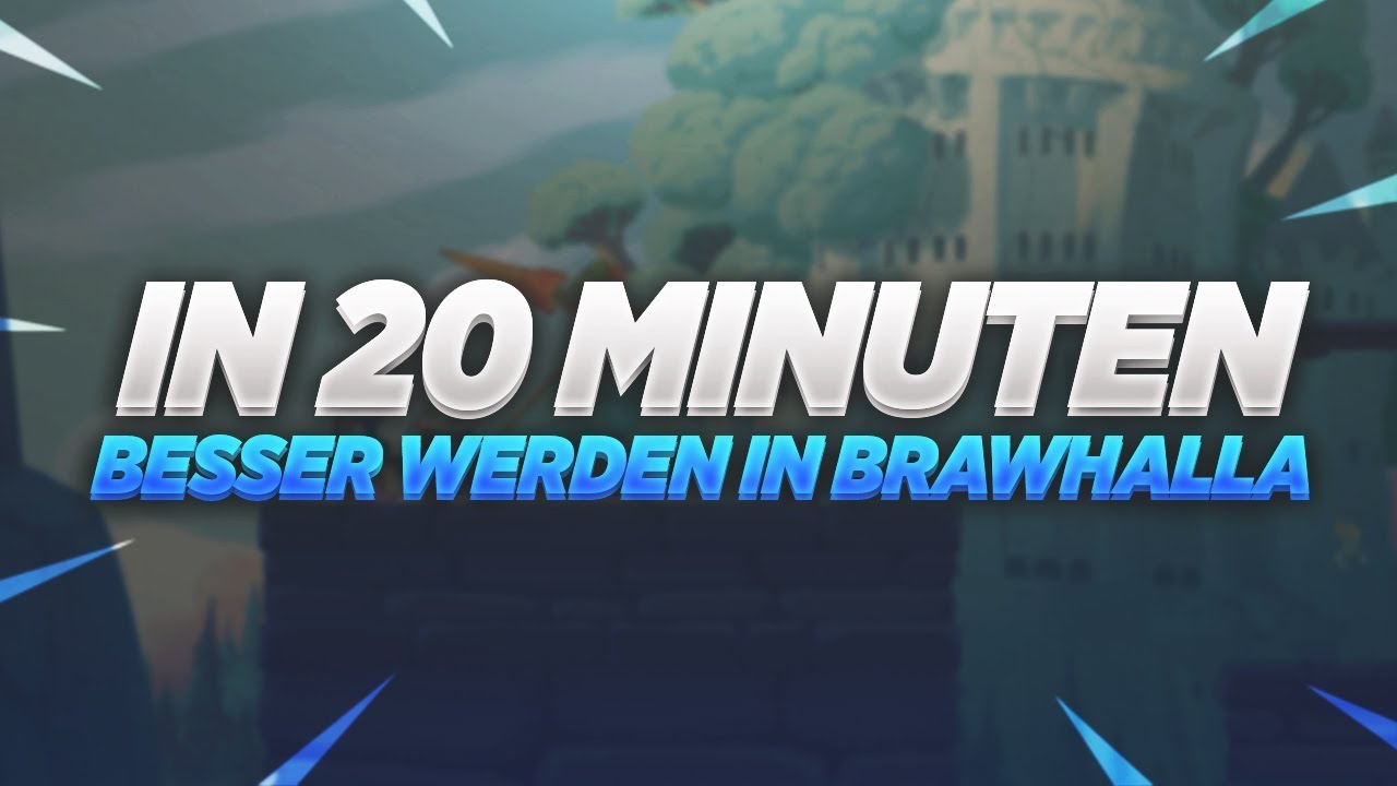 Brawlhalla Deutsch | Tipps & Tricks ! Besser werden in 20 Minuten!