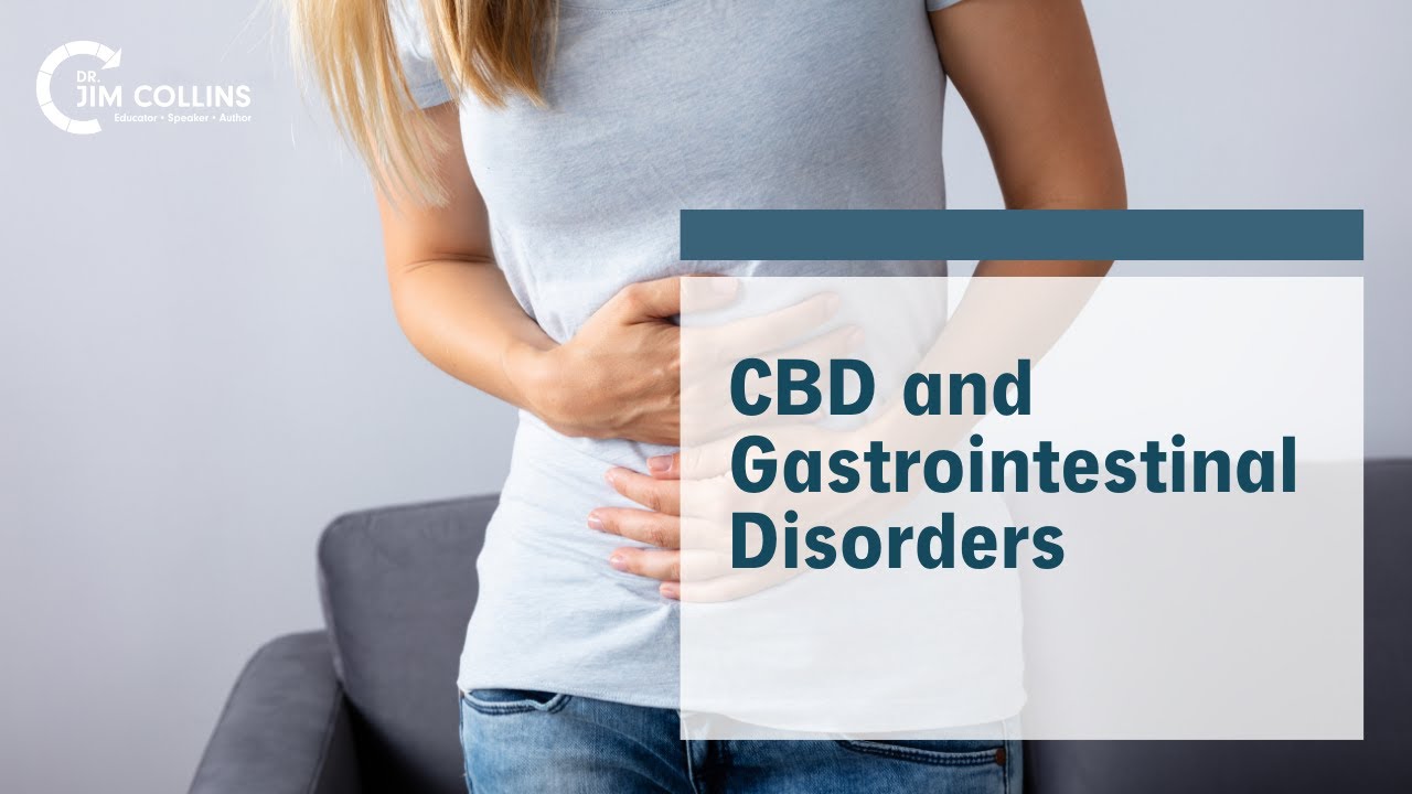 CBD and Gastrointestinal Disorders - Dr. Jim Collins
