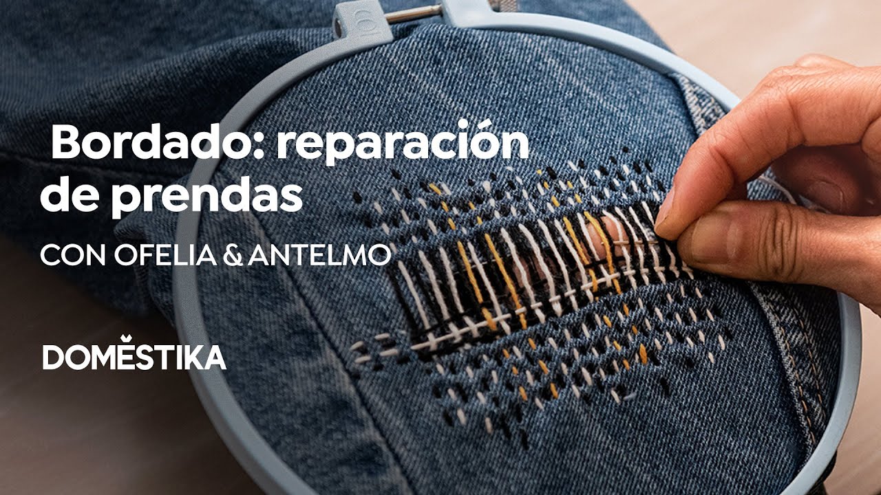 Bordado: Reparación de Prendas | Un curso de Ofelia & Antelmo | Domestika