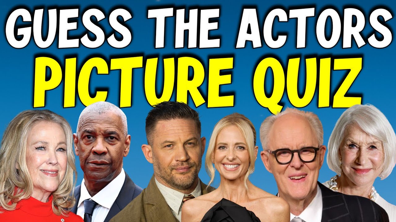 Guess The Actors Picture Quiz!🎬 Can You Name The 2 Actors Born In The Same Year?