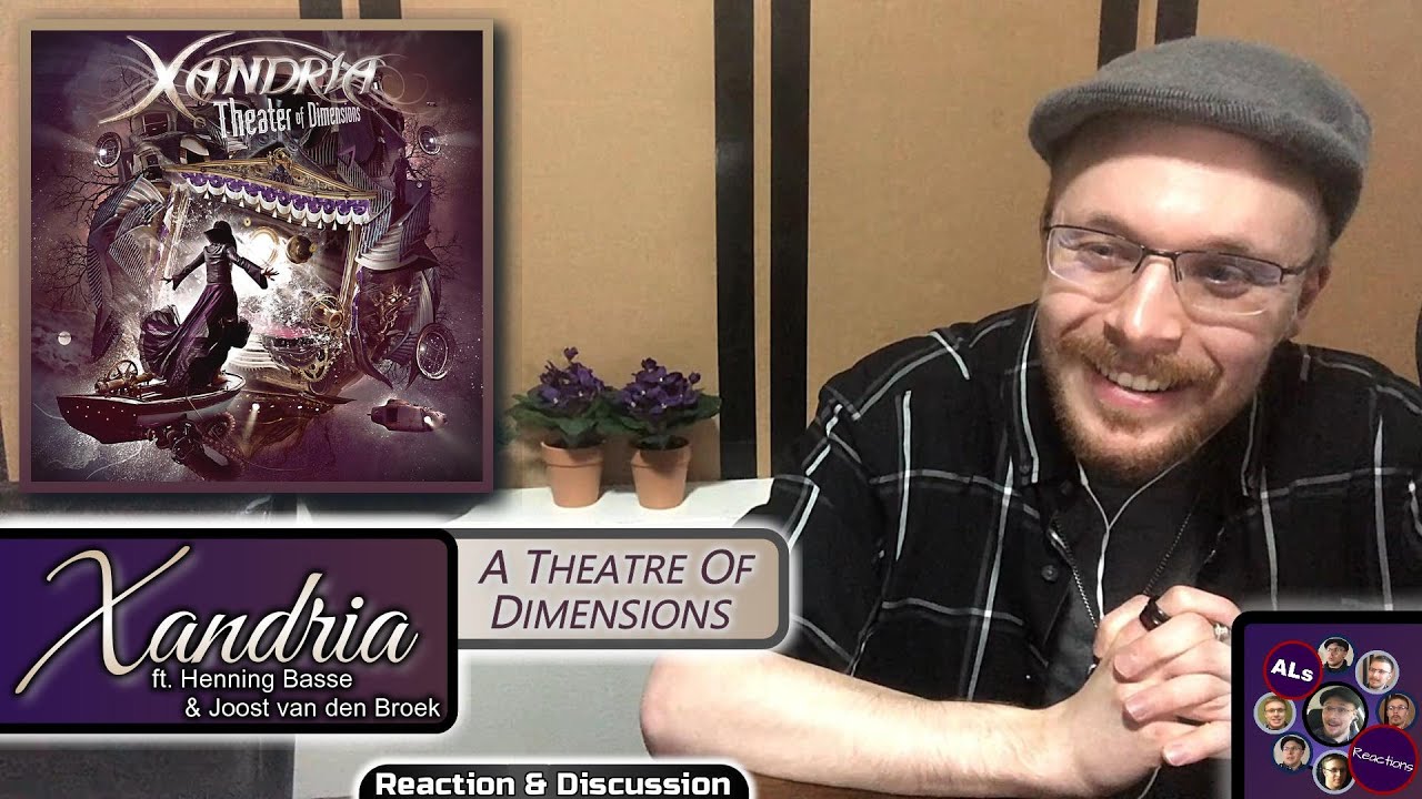XANDRIA (ft. JOOST VAN DEN BROEK & HENNING BASSE): A THEATRE OF DIMENSIONS Reaction (With Lyrics)