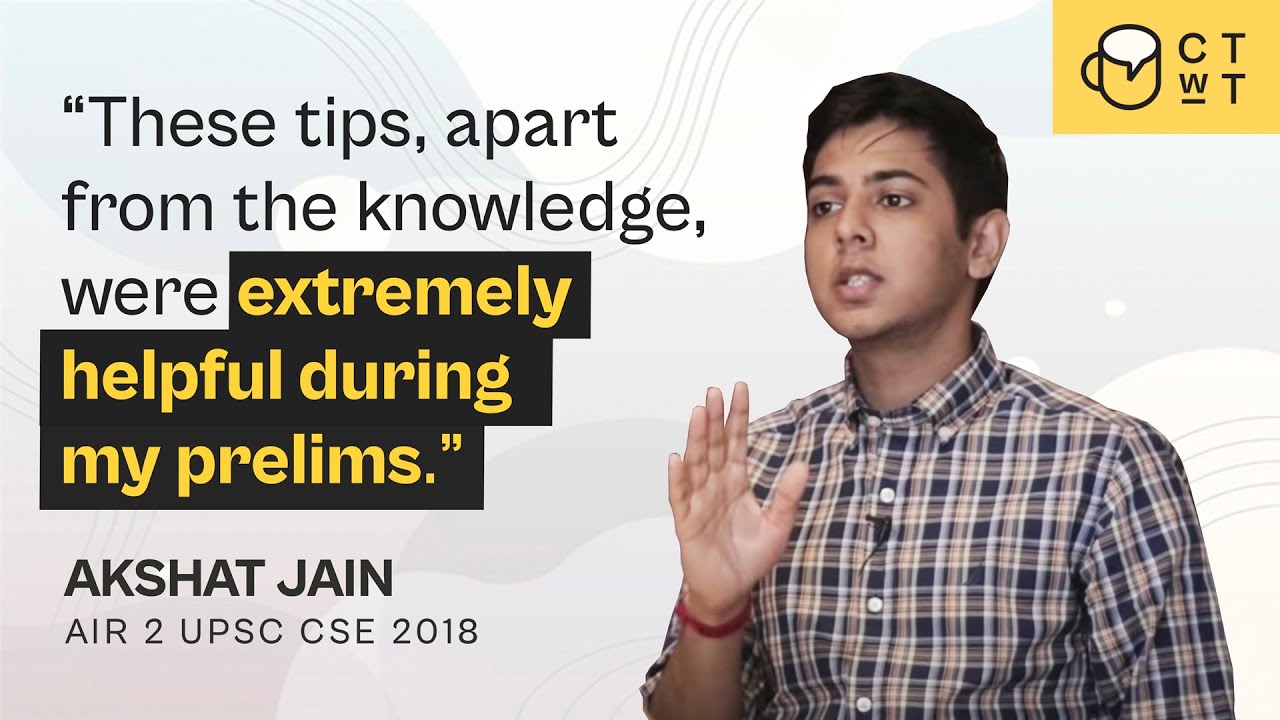 These tips apart from the knowledge were extremely helpful during my prelims - IAS Akshat Jain