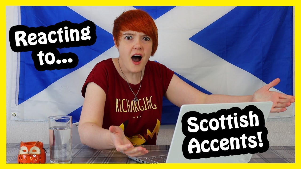 Reacting to Bad Scottish Accents (again...)
