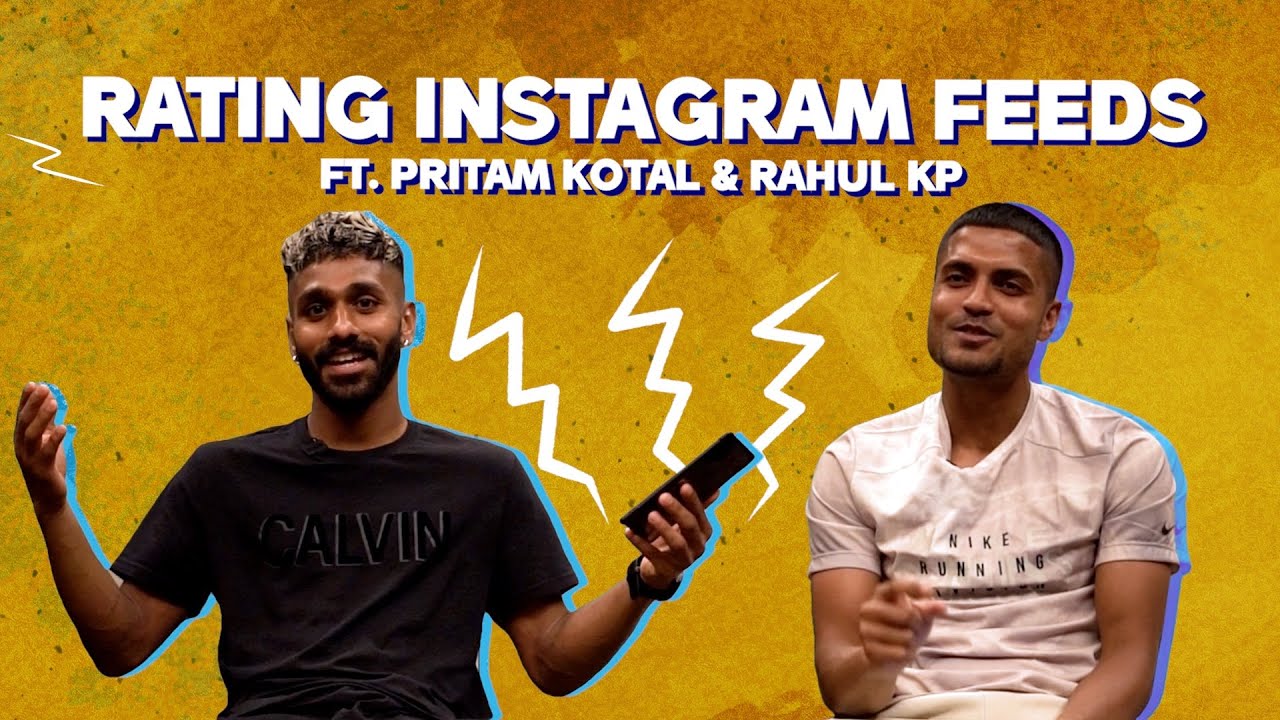 Rating Instagram Feeds ft. Rahul KP & Pritam Kotal