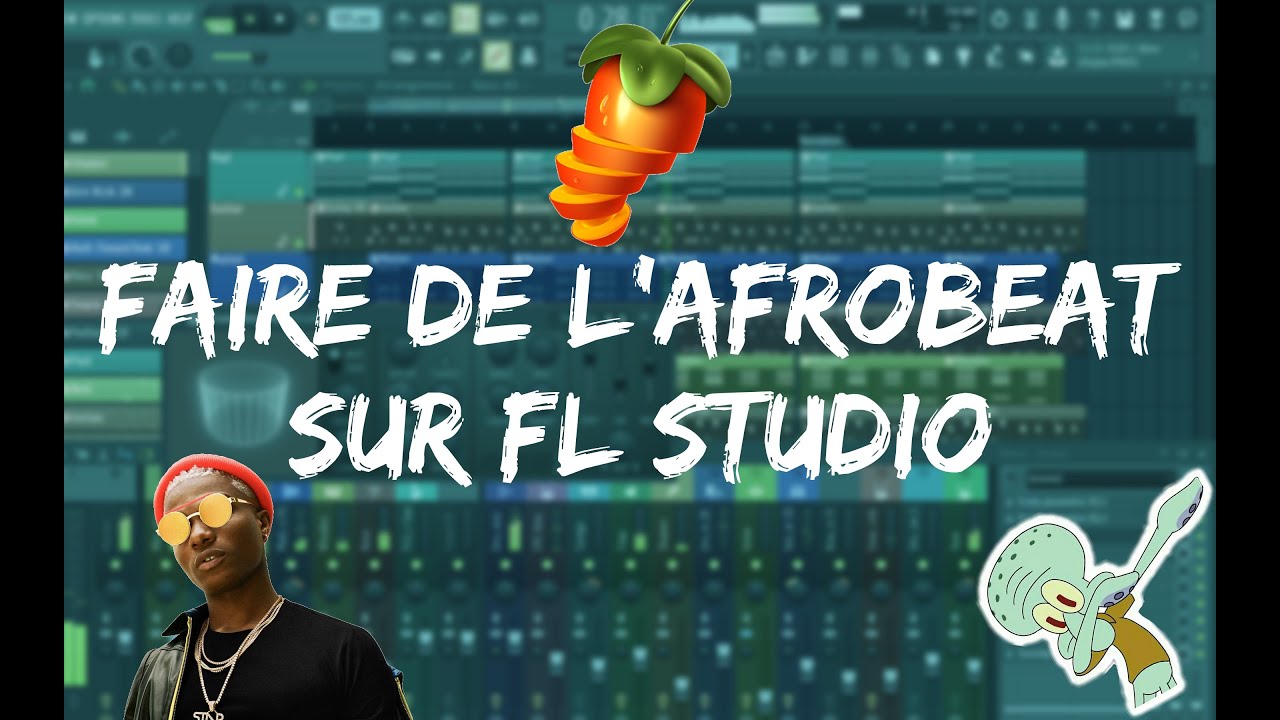 FAIRE UNE PROD AFROBEAT | FL Studio 20