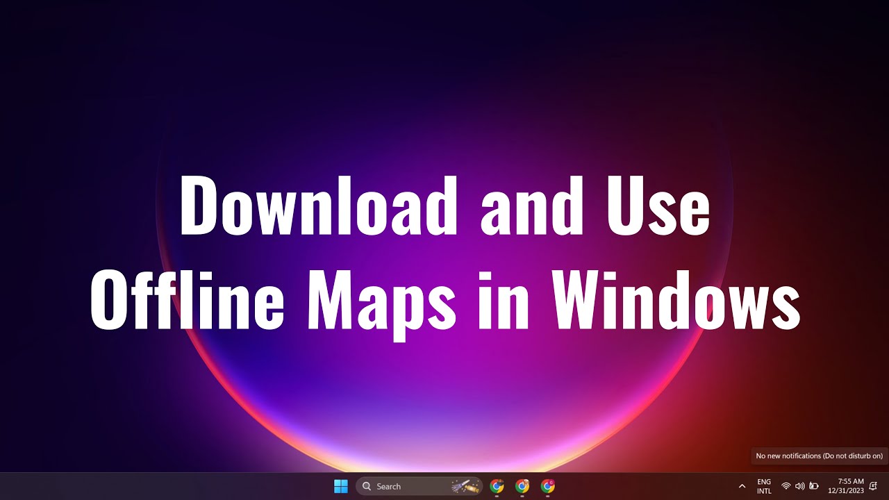 How to Download and Use Offline Maps in Windows 10