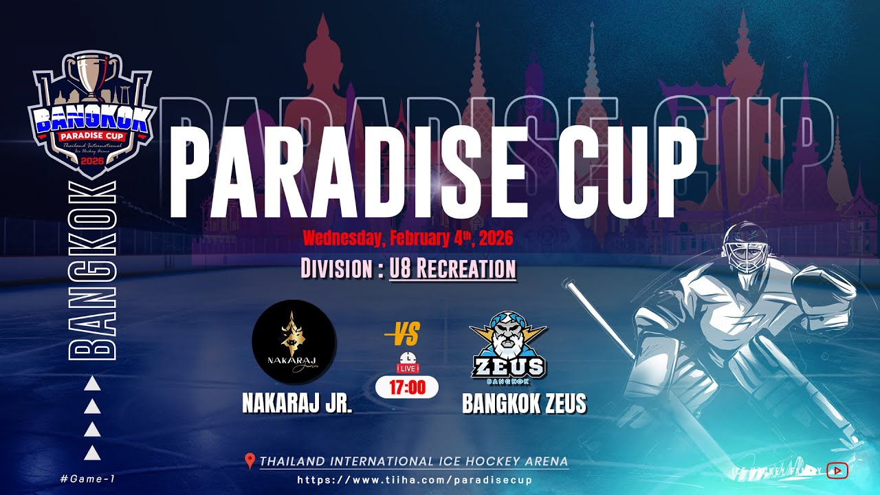 Nakaraj Jr. ۷ʂ Bangkok Zeus | Division U8 Recreation | Paradise cup 2026