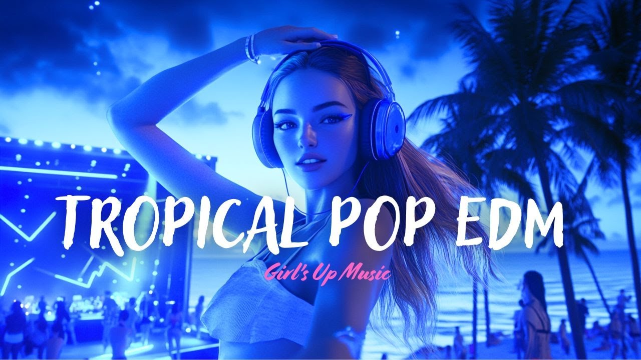 【Playlist】🌴Заряд энергии!🔥Тропический поп-EDM💪/Тренажерный зал/Тренировка/Утро/Танцы