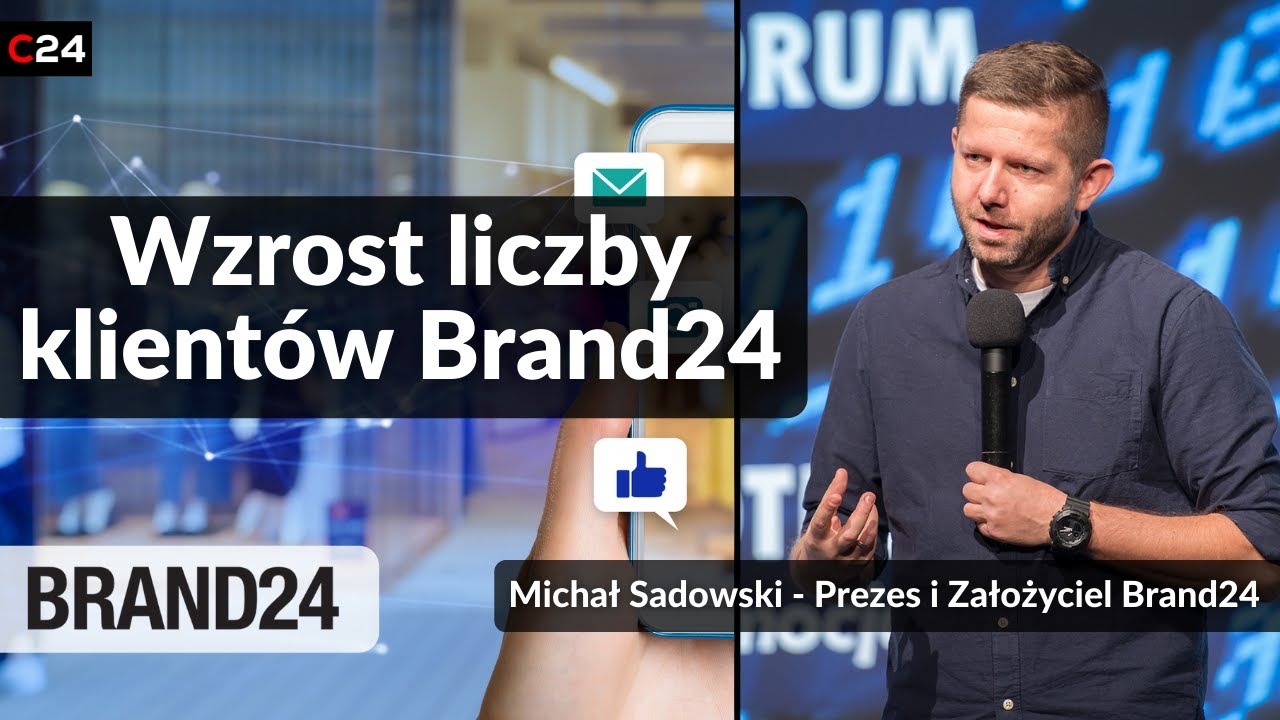 Brand24 notuje konsekwentny wzrost liczby klient&oacute;w | Michał Sadowski, Prezes Brand24
