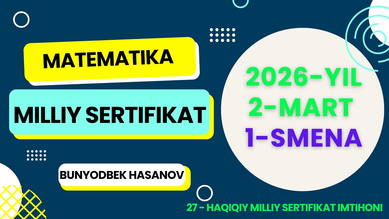 2-mart 1-smena Milliy Sertifikat imtihonida tushgan savollar tahlili