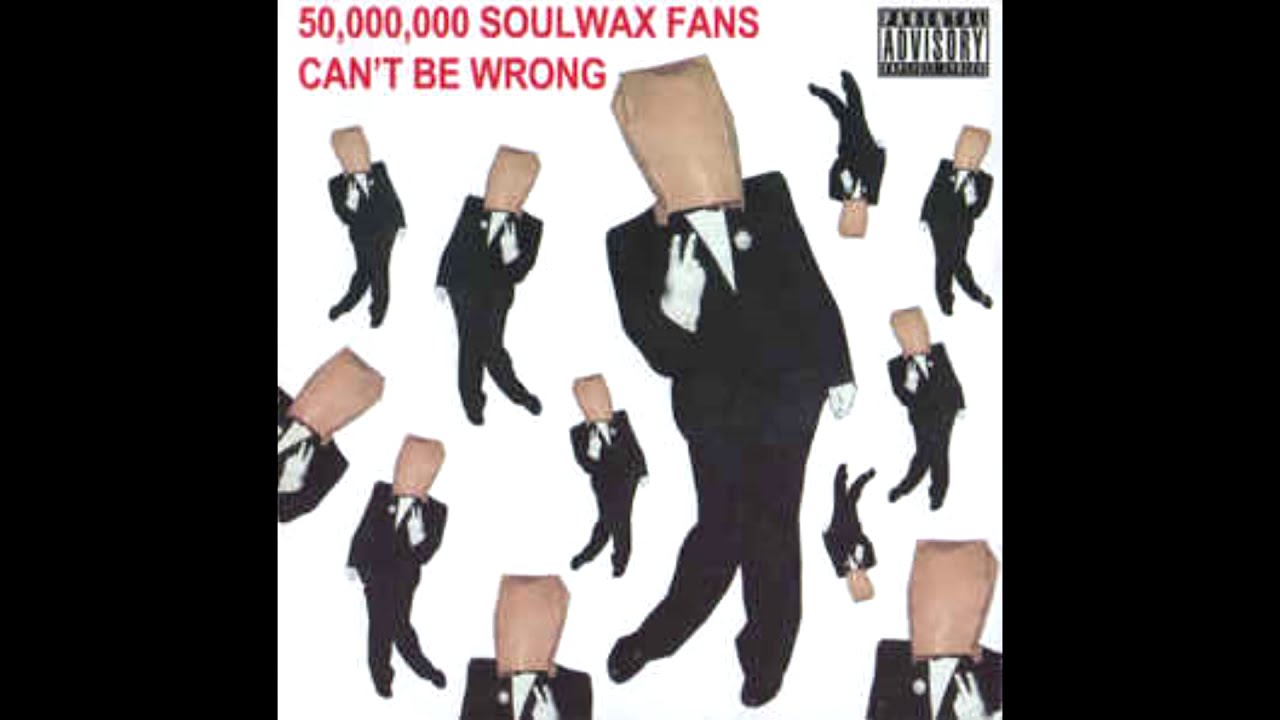 2 Many DJ's / Soulwax - 50,000,000 Soulwax Fans Can't Be Wrong