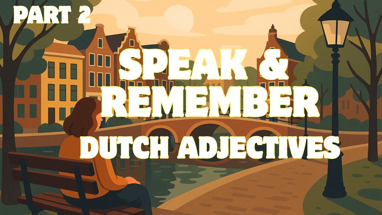 Dutch Adjectives – Active Listening & Speaking Practice | Part 2 (A1–A2)