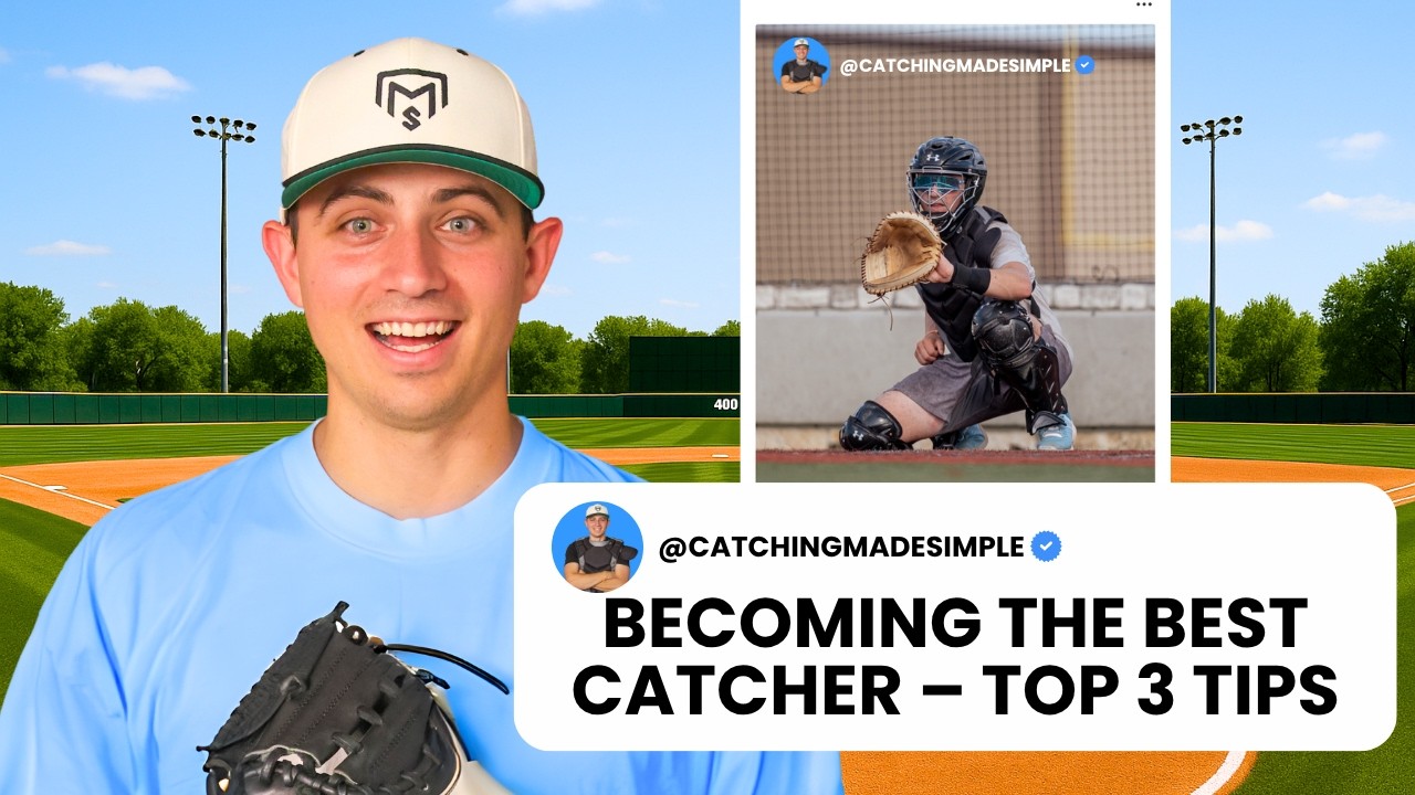 Top 3 Tips to Become a Better Catcher