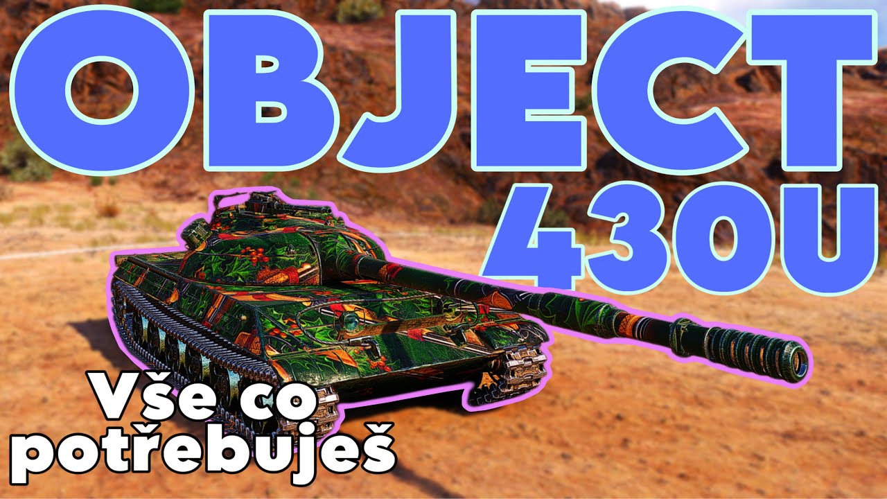 World of Tanks/ Komentovaný replay/ Object 430U