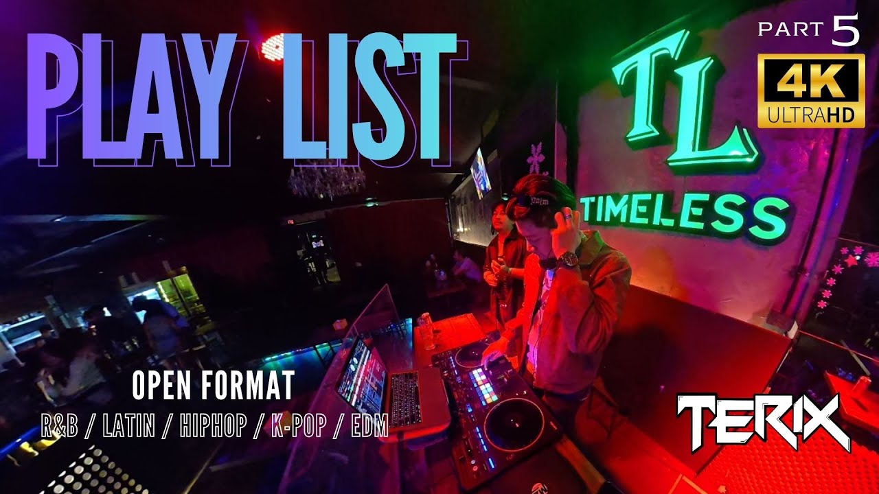 Playlist DJ TERIX MIX Part 5 Open format (R&B/Latin/HIPHOP/K-POP/EDM)