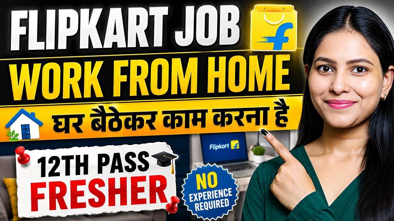 Flipkart New - Work from Home Job 2026 | Customer Care Executive | Remote Job 🔥