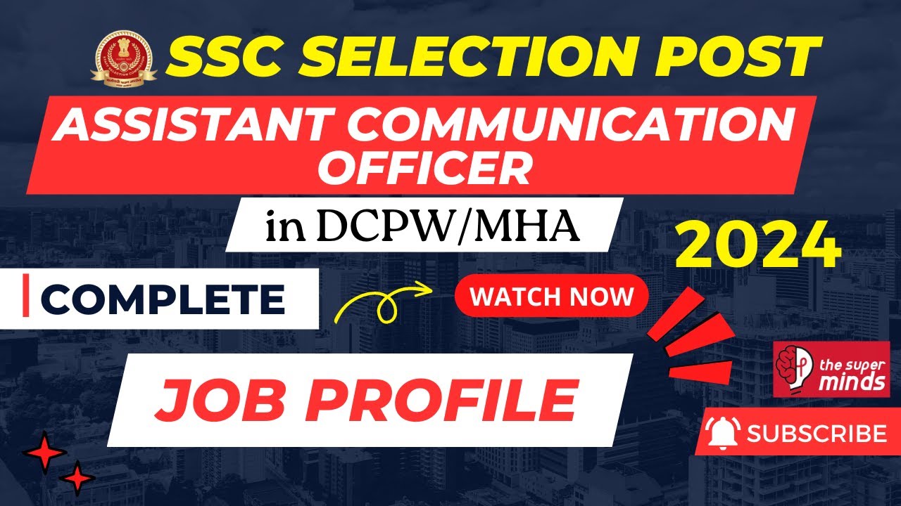 Assistant Communication Officer (ACO) COMPLETE JOB PROFILE 