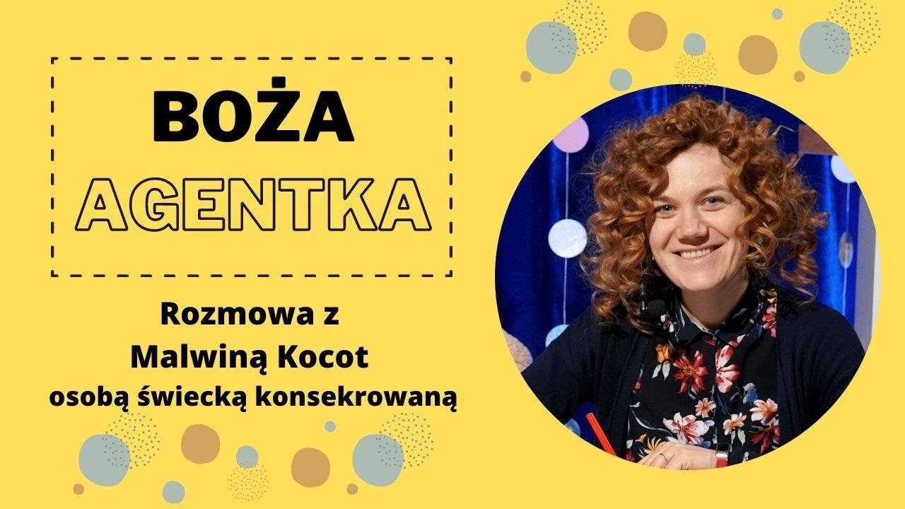 BOŻA AGENTKA // Rozmowa z Malwiną Kocot, osobą świecką konsekrowaną