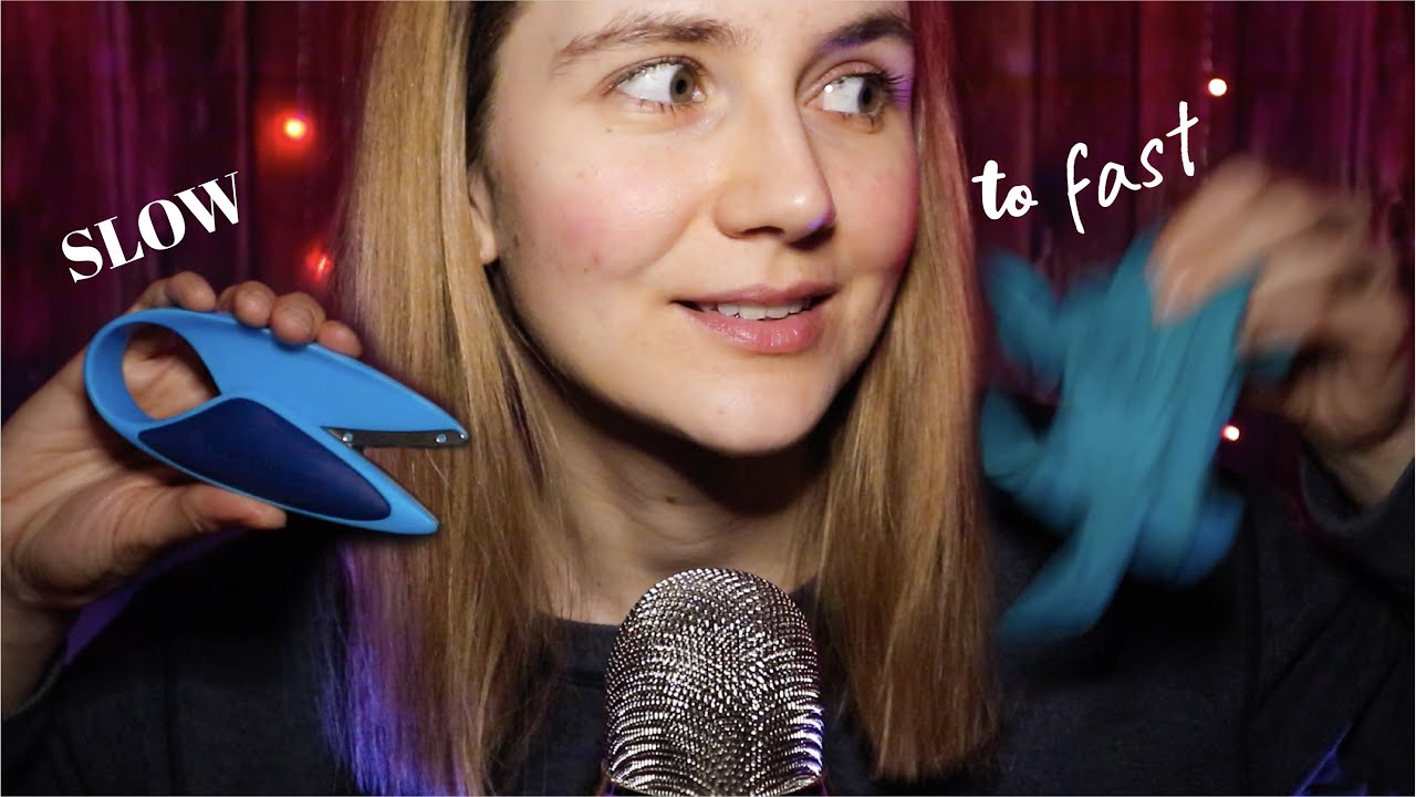 Slow to Fast & Aggressive ASMR
